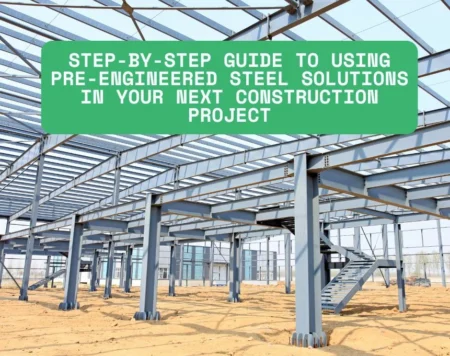 Pre Engineered Steel Construction